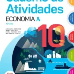 Economia 10 - Economia A - 10º ano - Caderno de Atividades