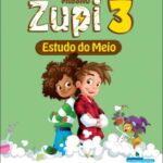 MISSÃO Zupi - Estudo do Meio - 3.º Ano