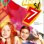 Ahora Sí 7 - Espanhol - Níveis A1.2 | A2.1 | A2.2 - 7.º Ano