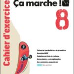 Cahier d'exercices/Cahier d'apprentissages - Ça marche ! - Francês - 8.º Ano