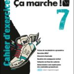 Cahier d'exercices/Cahier d'apprentissages - Ça marche ! - Francês - 7.º Ano