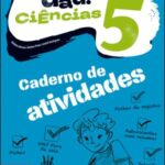 Caderno de Atividades - UAU! Ciências 5 - Ciências Naturais - 5.º Ano