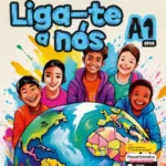 Manual Português Lingua Não Materna Liga-te a nós Nível A1