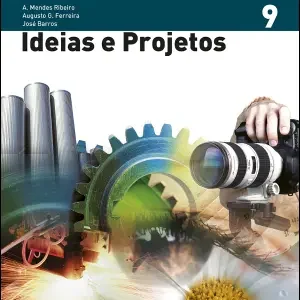 Educação Tecnológica Ideias e Projetos 9º Ano